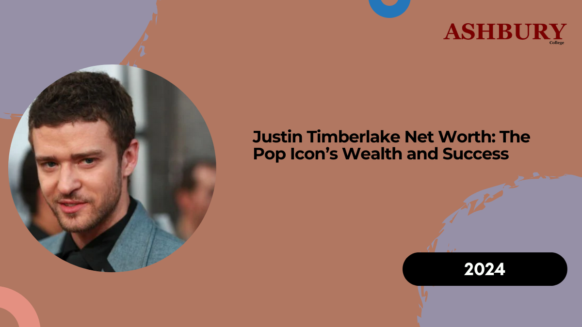 Justin Timberlake Net Worth: The Pop Icon’s Wealth and Success