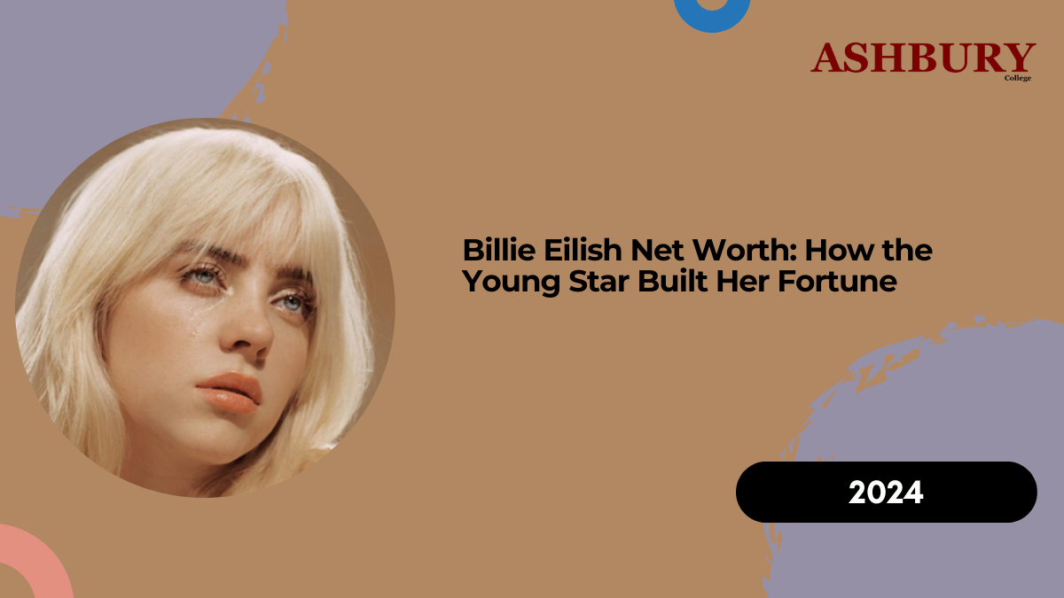 Billie Eilish Net Worth: How the Young Star Built Her Fortune