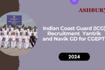 Indian Coast Guard (ICG) Recruitment 2024: Yantrik and Navik GD for CGEPT 01/2025 – Admit Card and Exam Updates for 320 Vacancies