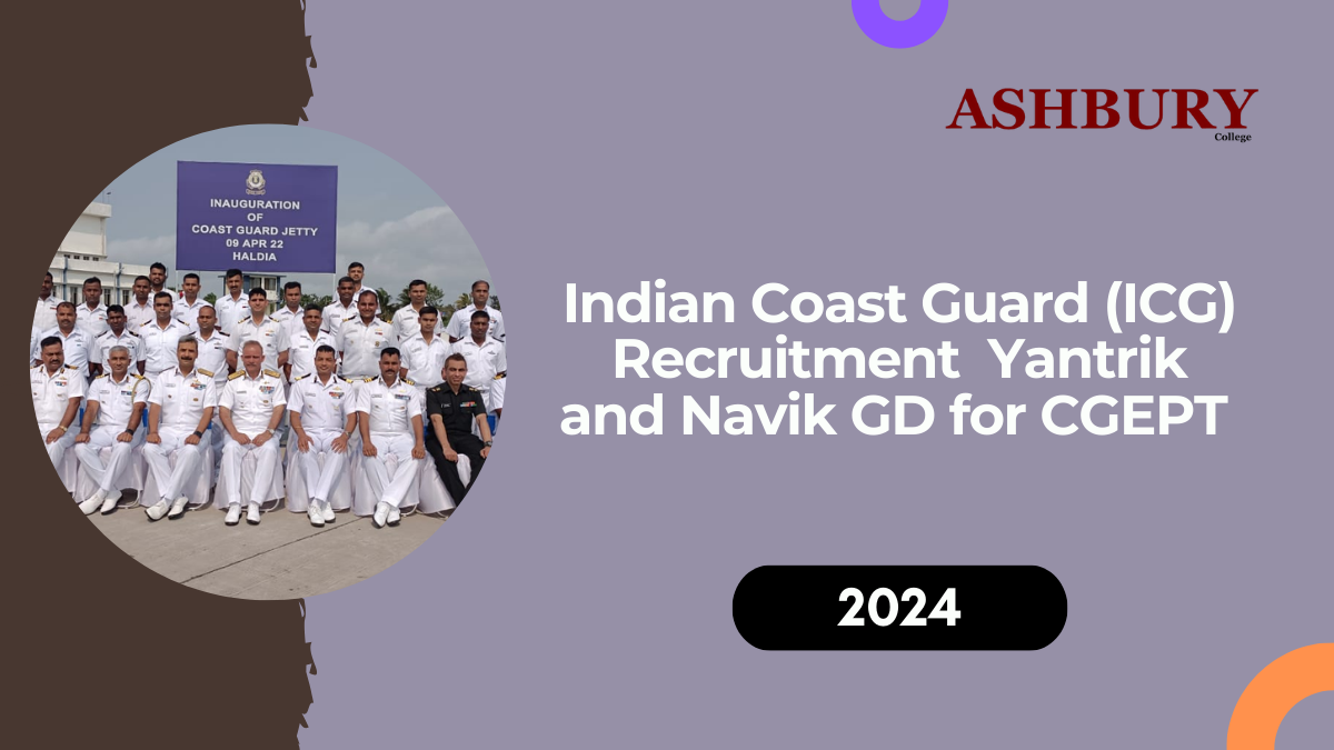 Indian Coast Guard (ICG) Recruitment 2024: Yantrik and Navik GD for CGEPT 01/2025 – Admit Card and Exam Updates for 320 Vacancies