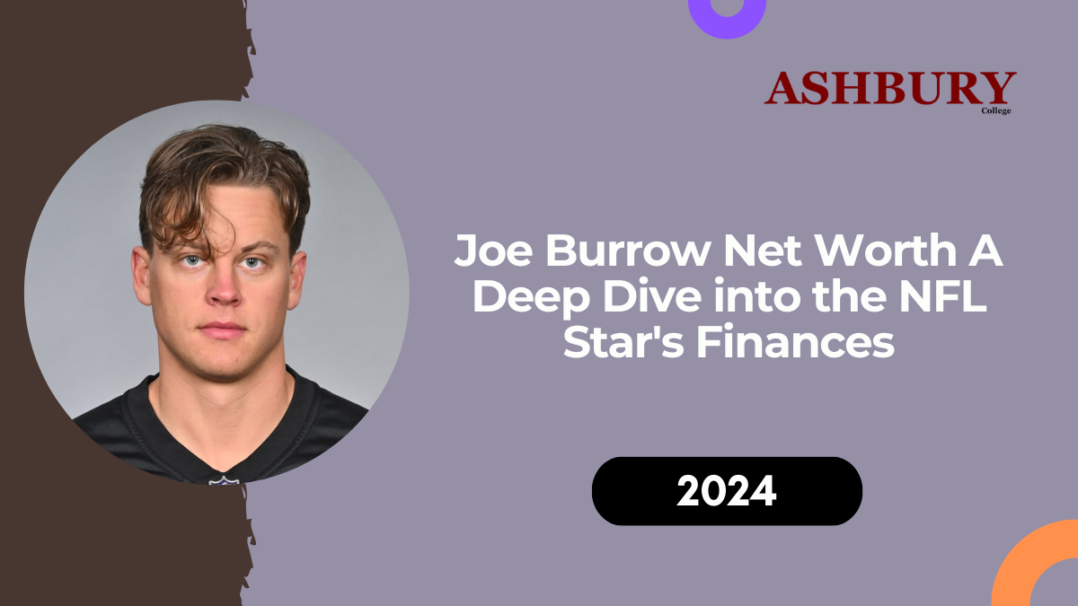 Joe Burrow Net Worth: A Deep Dive into the NFL Star's Finances