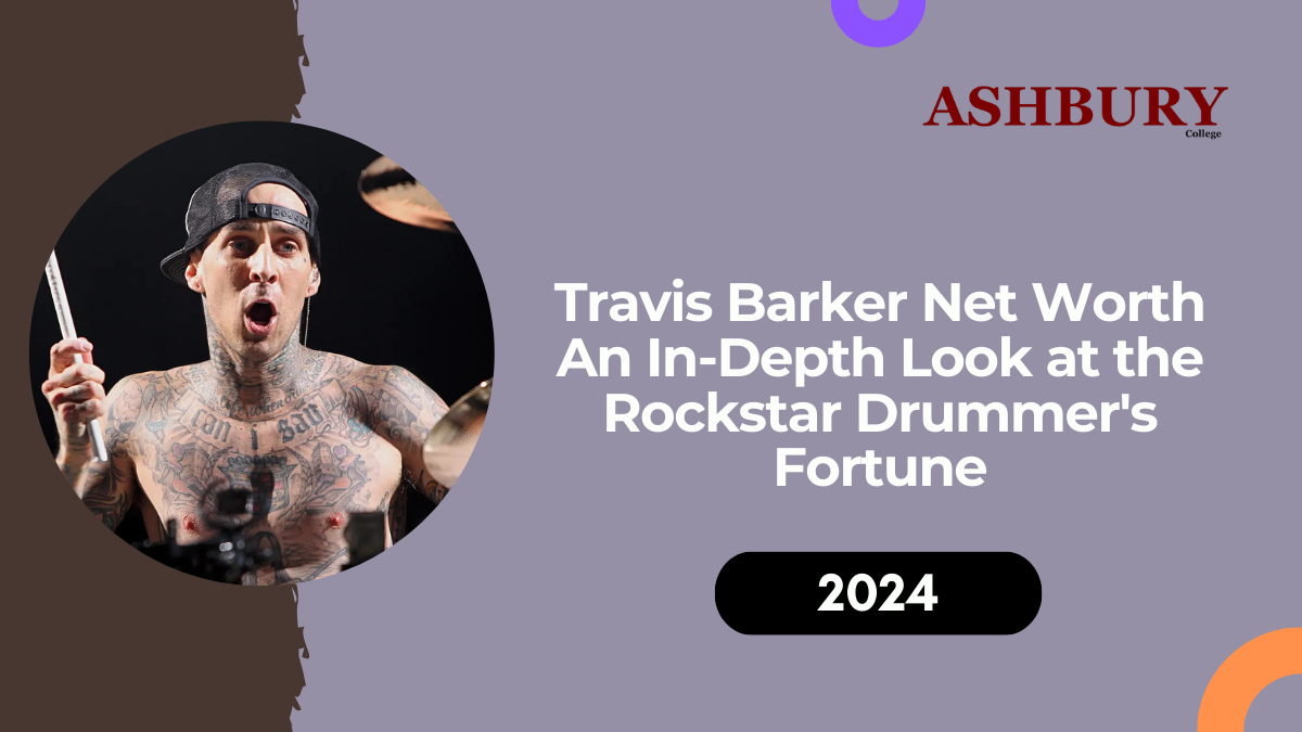 Travis Barker Net Worth: An In-Depth Look at the Rockstar Drummer's Fortune