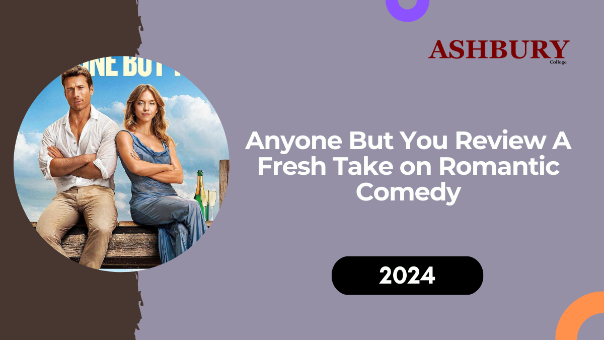 Anyone But You Review: A Fresh Take on Romantic Comedy