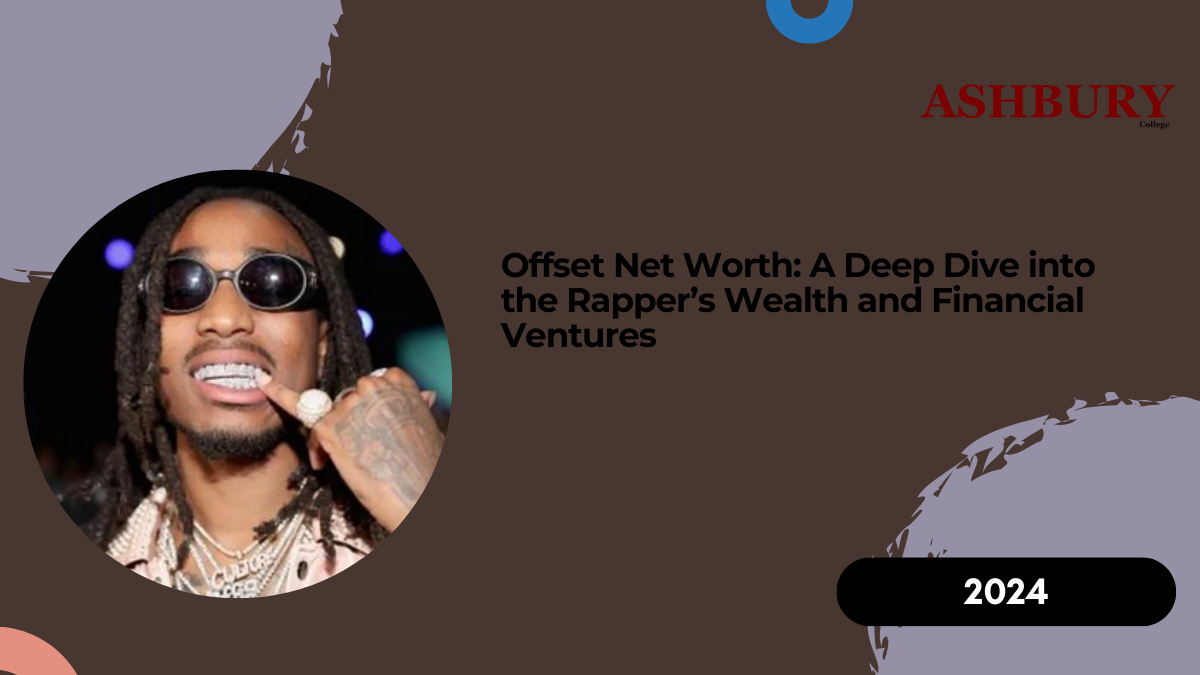 Offset Net Worth: A Deep Dive into the Rapper’s Wealth and Financial Ventures