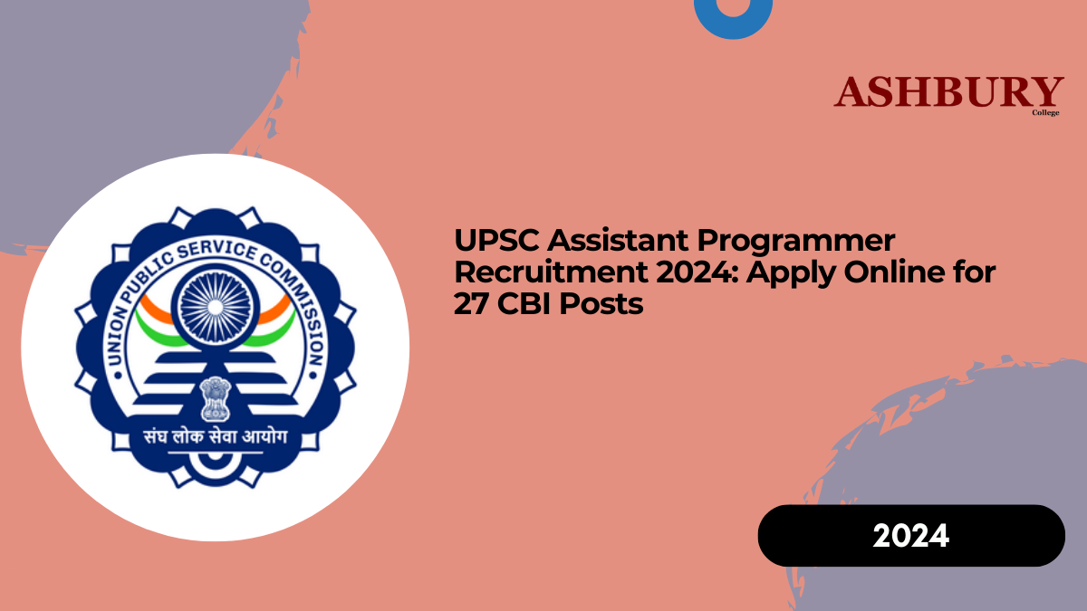 UPSC Assistant Programmer Recruitment 2024: Apply Online for 27 CBI Posts