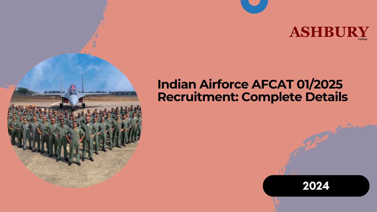 Indian Airforce AFCAT 01/2025 Recruitment: Complete Details