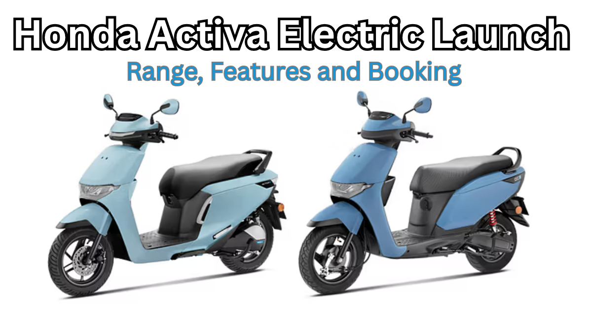 Honda Activa Electric 2025 Launch – Range, Features and Booking