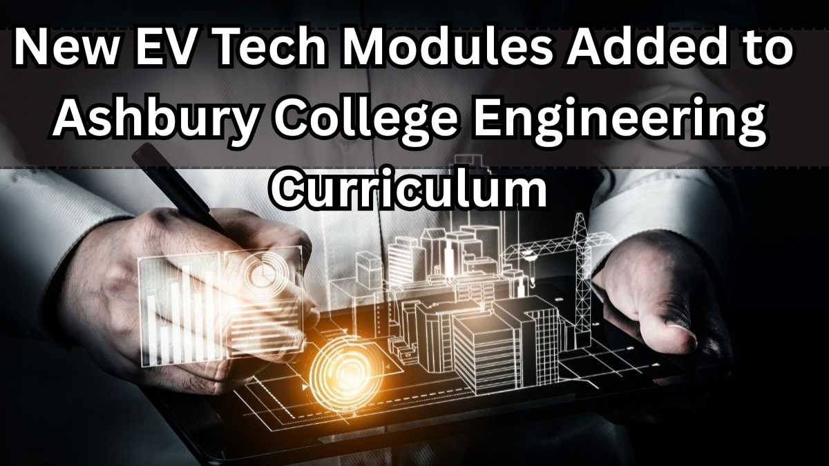 New EV Tech Modules Added to Ashbury College Engineering Curriculum