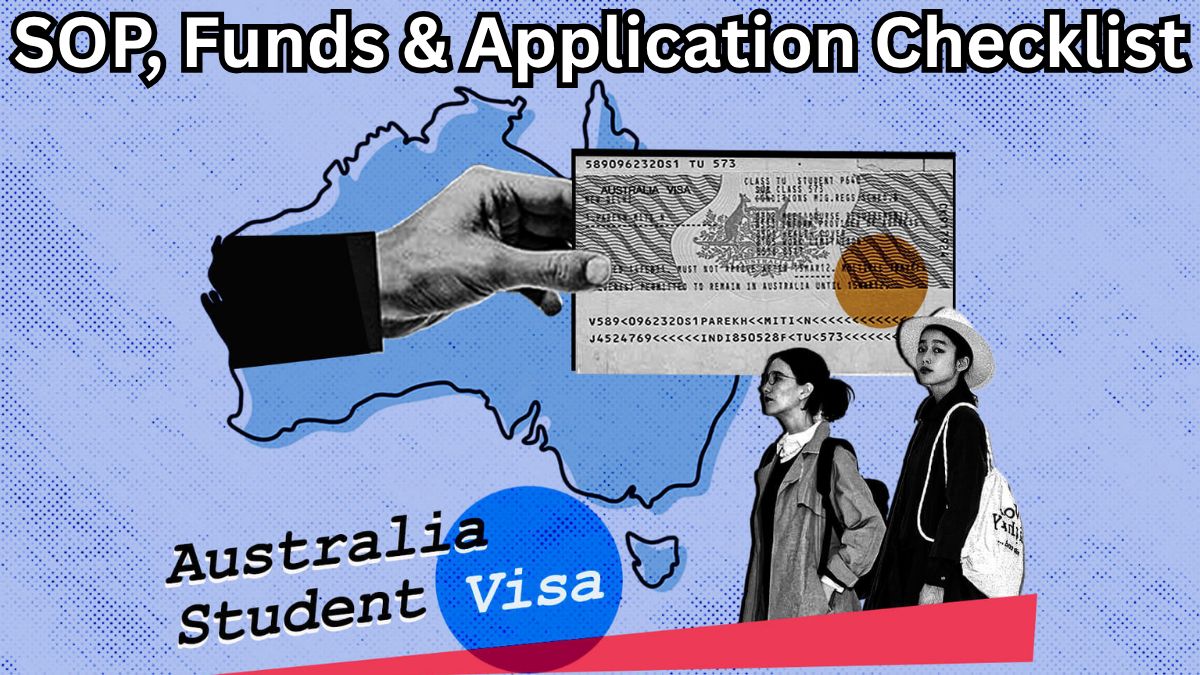 Australia Study Visa 2025 – SOP, Funds & Application Checklist