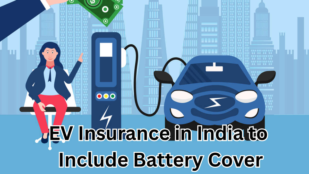 EV Insurance in India to Include Battery Cover from October 2025