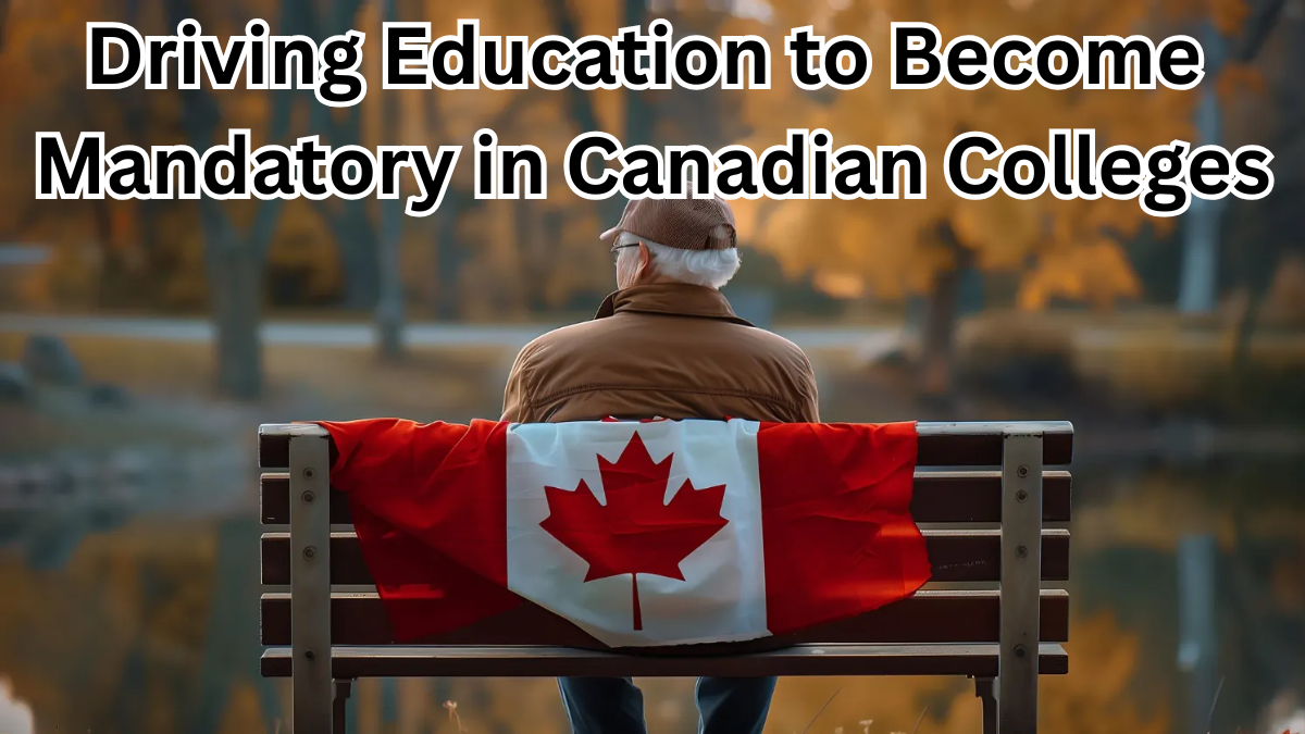 Driving Education to Become Mandatory in Canadian Colleges by Fall 2025